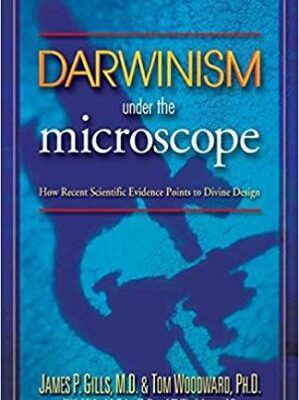 خرید و دانلود نسخه کامل کتاب Darwinism Under the Microscope: How Recent Scientific Evidence Points to Divine Design –  +  Pdf