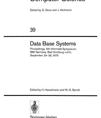 خرید و دانلود نسخه کامل کتاب Data Base Systems: Proceedings, 5th Informatik Symposium, IBM Germany, Bad Homburg v.d.H., September 24–26, 1975