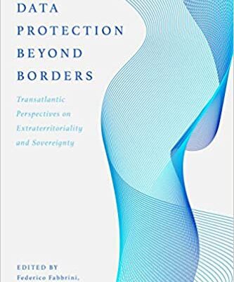 خرید و دانلود نسخه کامل کتاب Data Protection Beyond Borders: Transatlantic Perspectives on Extraterritoriality and Sovereignty –  Pdf