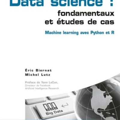 خرید و دانلود نسخه کامل کتاب Data science : fondamentaux et études de cas : Machine learning avec Python et R