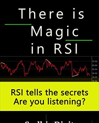 خرید و دانلود نسخه کامل کتاب Dear Traders, There is Magic in RSI: RSI Tells the Secrets, Are You Listening? – + PDF