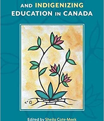 خرید و دانلود نسخه کامل کتاب Decolonizing and Indigenizing Education in Canada[2020] –  PDF