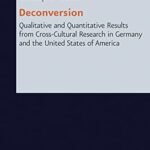 خرید و دانلود نسخه کامل کتاب Deconversion: Qualitative and Quantitative Results from Cross-Cultural Research in Germany and the United States of America –  Pdf