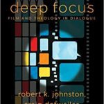 خرید و دانلود نسخه کامل کتاب Deep Focus (Engaging Culture): Film and Theology in Dialogue –  +  PDF