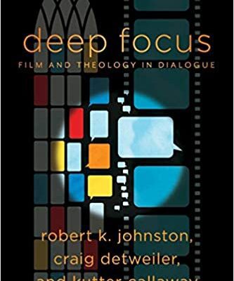 خرید و دانلود نسخه کامل کتاب Deep Focus (Engaging Culture): Film and Theology in Dialogue –  +  PDF