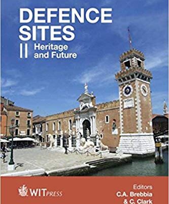 خرید و دانلود نسخه کامل کتاب Defence Sites II: Heritage and Future (Wit Transactions on the Built Environment)