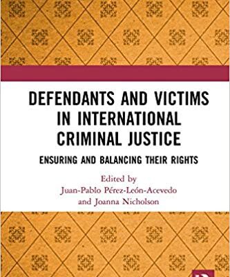 خرید و دانلود نسخه کامل کتاب Defendants and Victims in International Criminal Justice:  Ensuring and Balancing Their Rights [2020] –  PDF