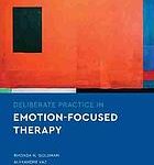 خرید و دانلود نسخه کامل کتاب Deliberate practice in emotion-focused therapy – Pdf