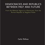 خرید و دانلود نسخه کامل کتاب Demacies and Rlics Between Past and Future: From the Athenian Agora to e-Demacy, from the Roman Rlic to Negative Power –  PDF