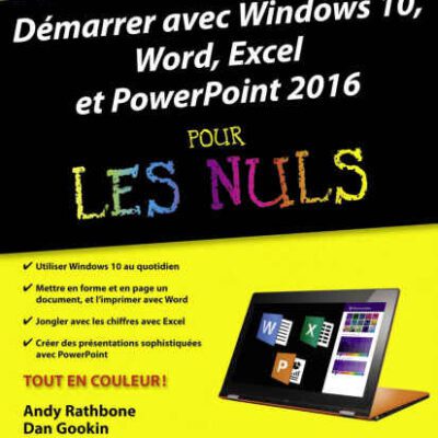 خرید و دانلود نسخه کامل کتاب Démarrer avec Windows 10, Word, Excel et Powerpoint 2016 pour les Nuls