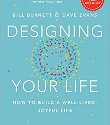 خرید و دانلود نسخه کامل کتاب Designing Your Life: How to Build a Well-Lived, Joyful Life –  +  Pdf
