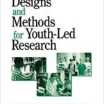 خرید و دانلود نسخه کامل کتاب Designs and Methods for Youth-Led Research –  Pdf