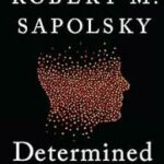 خرید و دانلود نسخه کامل کتاب Determined: A Science of Life without Free Will – Pdf