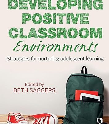 خرید و دانلود نسخه کامل کتاب Developing Positive Classroom Environments: Strategies for nurturing adolescent learning –  Pdf