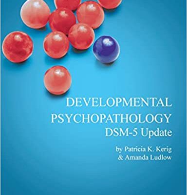 خرید و دانلود نسخه کامل کتاب Developmental Psychopathology with DSM-5 Update (6th Edition) – + pdf