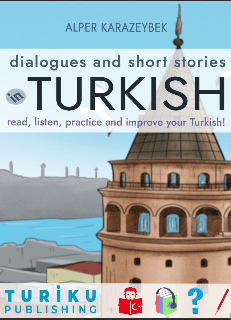 خرید و دانلود نسخه کامل کتاب Dialogues and Short Stories in Turkish: read, listen, practice and improve your Turkish – PDF