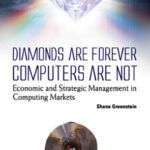خرید و دانلود نسخه کامل کتاب Diamonds Are Forever, Computers Are Not: Economic and Strategic Management in Computing Markets