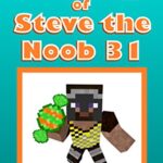 خرید و دانلود نسخه کامل کتاب Diary of Steve the Noob 31 (An Unofficial Minecraft Book) (Diary of Steve the Noob Collection) –  +  PDF