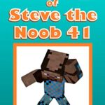خرید و دانلود نسخه کامل کتاب Diary of Steve the Noob 41 (An Unofficial Minecraft Book) (Diary of Steve the Noob Collection) –  +  PDF