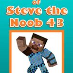خرید و دانلود نسخه کامل کتاب Diary of Steve the Noob 43 (An Unofficial Minecraft Book) (Diary of Steve the Noob Collection) –  +  PDF