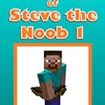 خرید و دانلود نسخه کامل کتاب Diary of Steve the Noob:  An Unofficial Minecraft Series (Steve the Noob Diary Collection)[2015] –  +  pdf