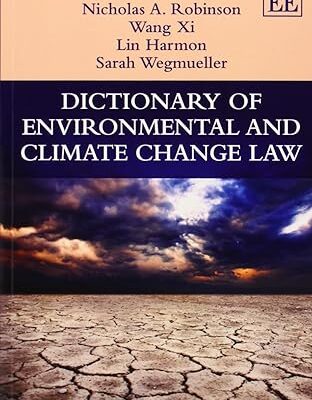 خرید و دانلود نسخه کامل کتاب Dictionary of Environmental and Climate Change Law – PDF