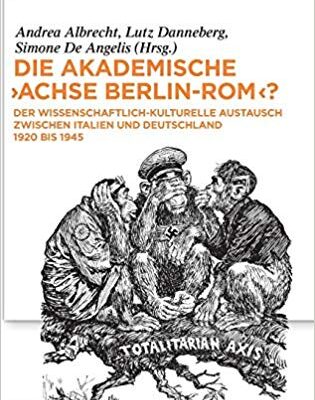 خرید و دانلود نسخه کامل کتاب Die akademische “Achse Berlin-Rom”? Der wissenschaftlich-kulturelle Austausch zwischen Italien und Deutschland 1920 bis 1945