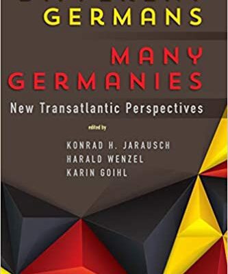 خرید و دانلود نسخه کامل کتاب Different Germans, Many Germanies: New Transatlantic Perspectives –  Pdf