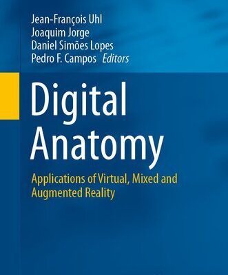 خرید و دانلود نسخه کامل کتاب Digital Anatomy: Applications of Virtual, Mixed and Augmented Reality
