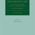 خرید و دانلود نسخه کامل کتاب Diplomatic Law: Commentary on the Vienna Convention on Diplomatic Relations (Oxford Commentaries on International Law) 4th Edition