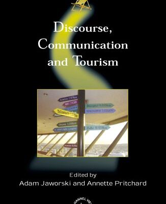 خرید و دانلود نسخه کامل کتاب Discourse, Communication, And Tourism (Tourism and Cultural Change) –  PDF