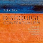 خرید و دانلود نسخه کامل کتاب Discourse Contextualism: A Framework for Contextualist Semantics and Pragmatics –  Pdf