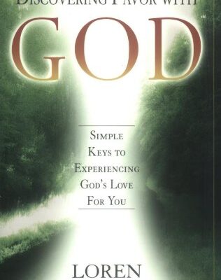 خرید و دانلود نسخه کامل کتاب Discovering Favor with God: Simple Keys to Experiencing God’s Love For You – PDF