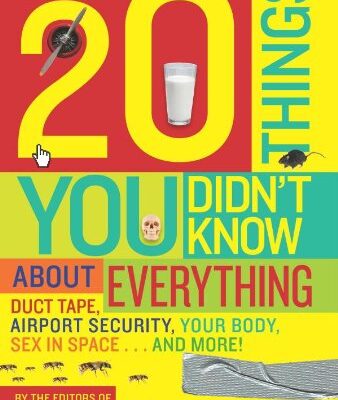 خرید و دانلود نسخه کامل کتاب Discover’s 20 Things You Didn’t Know About Everything: Duct Tape, Airport Security, Your Body, Sex in Space…and More! – PDF