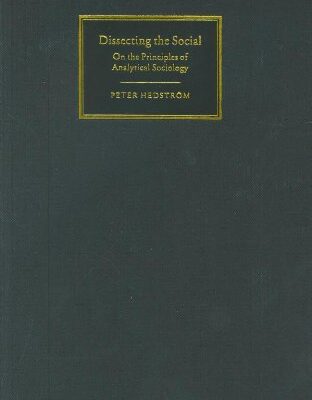 خرید و دانلود نسخه کامل کتاب Dissecting the Social: On the Principles of Analytical Sociology –  PDF