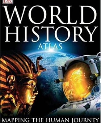 خرید و دانلود نسخه کامل کتاب DK Atlas of World History –  Pdf