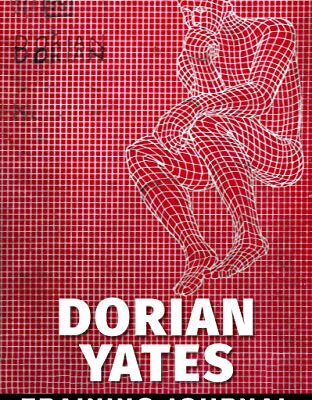 خرید و دانلود نسخه کامل کتاب Dorian Yates Training Journal: The Official Journal Of A 6x Mr. Olympia Winner – Pdf