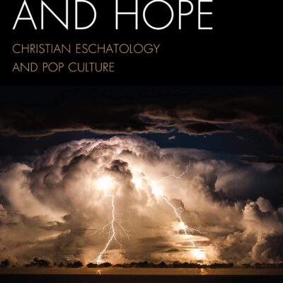 خرید و دانلود نسخه کامل کتاب Dread and Hope: Christian Eschatology and Pop Culture – PDF