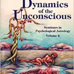 خرید و دانلود نسخه کامل کتاب Dynamics of the Unconscious: Seminars in Psychological Astrology Volume 2 –  +  Pdf