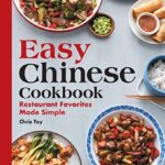 خرید و دانلود نسخه کامل کتاب Easy Chinese Cookbook: Restaurant Favorites Made Simple[2020] – + pdf