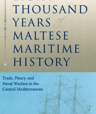 خرید و دانلود نسخه کامل کتاب Eight Thousand Years of Maltese Maritime History –  PDF