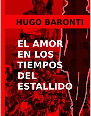 خرید و دانلود نسخه کامل کتاب El amor en los tiempos del estallido Chile, Octubre de 2019 (Spanish Edition) [2020] –  +  pdf