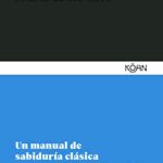 خرید و دانلود نسخه کامل کتاب El arte de ser libre: Un manual de sabiduría clásica para una vida estoica y feliz (Spanish Edition) –  +  pdf