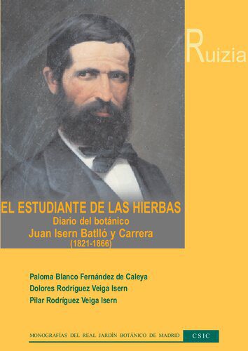 خرید و دانلود نسخه کامل کتاب El estudiante de las hierbas. Diario del botánico Juan Isern Batlló y Carrera (1821-1866). Miembro de la Expedición Científica del Pacífico (1862-1866) – PDF_683e78ff03989.jpeg خرید و دانلود نسخه کامل کتاب El estudiante de las hierbas. Diario del botánico Juan Isern Batlló y Carrera (1821-1866). Miembro de la Expedición Científica del Pacífico (1862-1866) – PDF