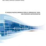 خرید و دانلود نسخه کامل کتاب El Modelo Nuevas Variables para el Aprendizaje: Una Propuesta Metacognitiva (Spanish Edition) –  +  pdf