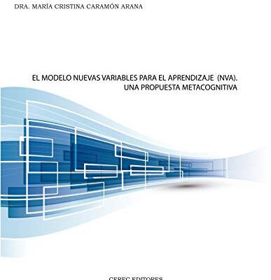 خرید و دانلود نسخه کامل کتاب El Modelo Nuevas Variables para el Aprendizaje: Una Propuesta Metacognitiva (Spanish Edition) –  +  pdf