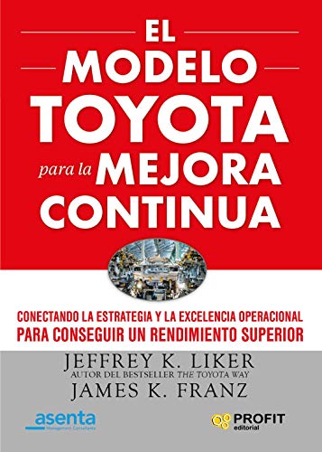 خرید و دانلود نسخه کامل کتاب El modelo Toyota para la mejora continua: Conectando la estrategia y la excelencia operativa para lograr el mejor rendimiento (Spanish Edition) – + pdf_68444ec519585.jpeg خرید و دانلود نسخه کامل کتاب El modelo Toyota para la mejora continua: Conectando la estrategia y la excelencia operativa para lograr el mejor rendimiento (Spanish Edition) – + pdf