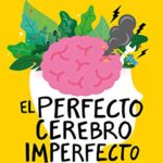 خرید و دانلود نسخه کامل کتاب El perfecto cerebro imperfecto (Spanish Edition) –  +  pdf