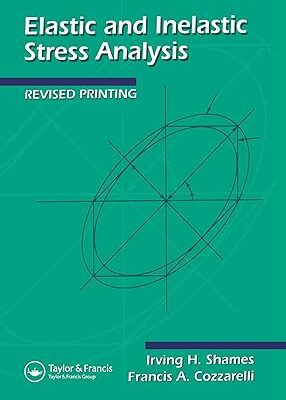 خرید و دانلود نسخه کامل کتاب Elastic And Inelastic Stress Analysis –  Pdf