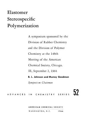 خرید و دانلود نسخه کامل کتاب Elastomer Stereospecific Polymerization (Advances in Chemistry Series, Volume 052) – PDF